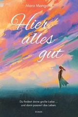 Hier alles gut - Mara Mangold