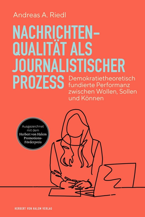 Nachrichtenqualität als journalistischer Prozess -  Andreas A. Riedl