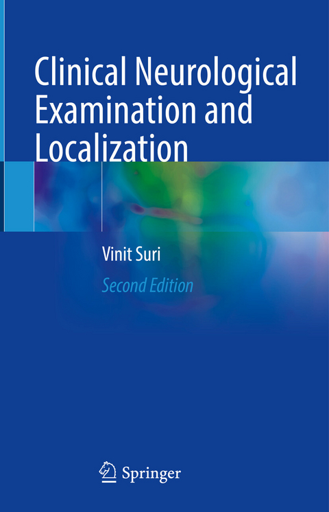 Clinical Neurological Examination and Localization - Vinit Suri