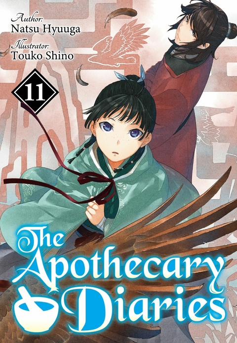 Apothecary Diaries: Volume 11 (Light Novel) -  Natsu Hyuuga