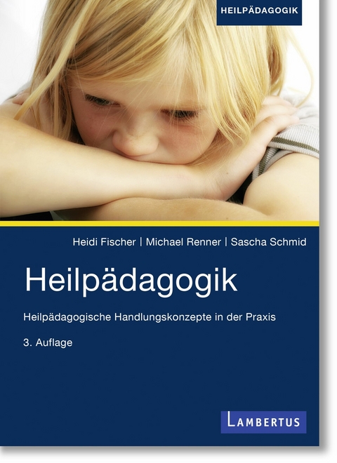 Heilpädagogik -  Heidi Fischer,  Michael Renner,  Sascha Schmid