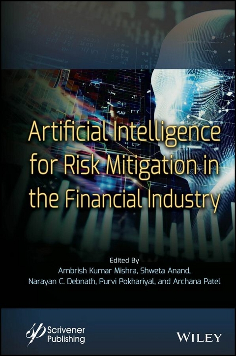 Artificial Intelligence for Risk Mitigation in the Financial Industry - 