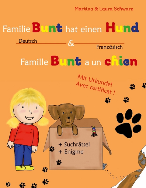 Famille Bunt a un chien / Familie Bunt hat einen Hund -  Martina Schwarz