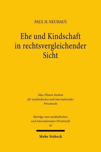 Ehe und Kindschaft in rechtsvergleichender Sicht -  Paul H Neuhaus