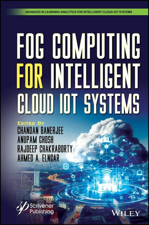 Fog Computing for Intelligent Cloud IoT Systems - 