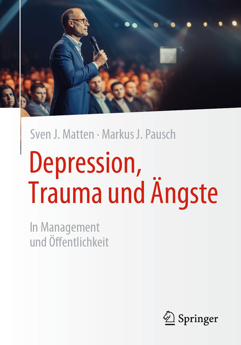 Depression, Trauma und Ã„ngste -  Sven J. Matten,  Markus J. Pausch