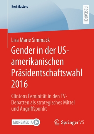 Gender in der US-amerikanischen PrÃ¤sidentschaftswahl 2016 - Lisa Marie Simmack