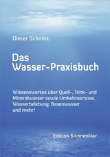 Das Wasser-Praxisbuch - Dieter Schmitt