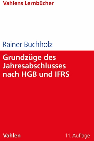 Grundzüge des Jahresabschlusses nach HGB und IFRS - Rainer Buchholz