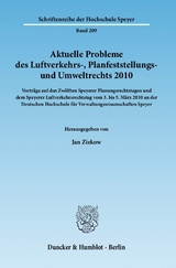 Aktuelle Probleme des Luftverkehrs-, Planfeststellungs- und Umweltrechts 2010. - 