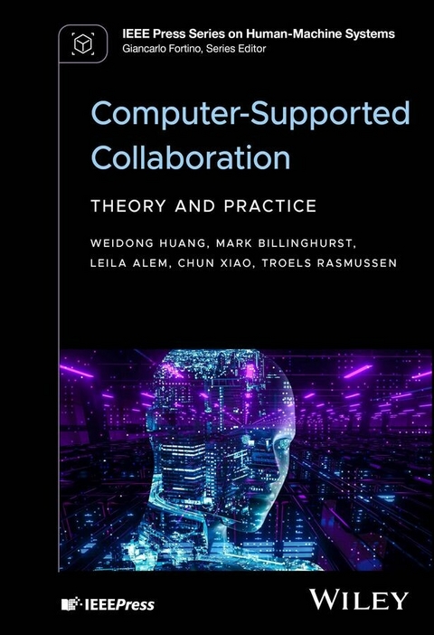 Computer-Supported Collaboration -  Leila Alem,  Mark Billinghurst,  Weidong Huang,  Troels Rasmussen,  Chun Xiao