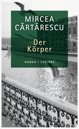 Der Körper - Mircea Cartarescu