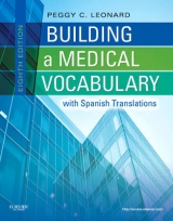 Building a Medical Vocabulary - Leonard, Peggy C.