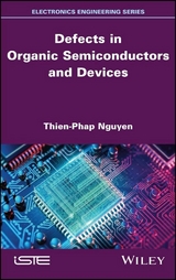 Defects in Organic Semiconductors and Devices - Thien-Phap Nguyen