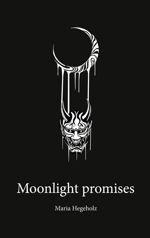 Moonlight promises -  Maria Hegeholz
