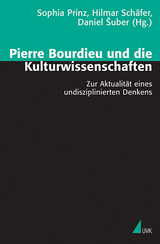 Pierre Bourdieu und die Kulturwissenschaften - 
