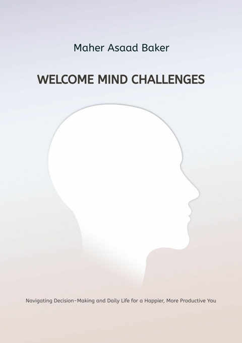 Welcome Mind Challenges - Maher Asaad Baker