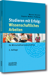 Studieren mit Erfolg: Wissenschaftliches Arbeiten - Heister, Werner; Weßler-Poßberg, Dagmar