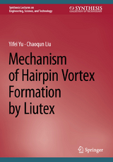 Mechanism of Hairpin Vortex Formation by Liutex - Yifei Yu, Chaoqun Liu