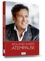 Roland Kaiser - Atempause - Roland Kaiser