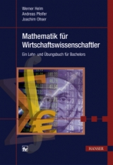 Mathematik für Wirtschaftswissenschaftler - Werner Helm, Andreas Pfeifer, Joachim Ohser