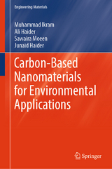 Carbon-Based Nanomaterials for Environmental Applications - Muhammad Ikram, Ali Haider, Sawaira Moeen, Junaid Haider