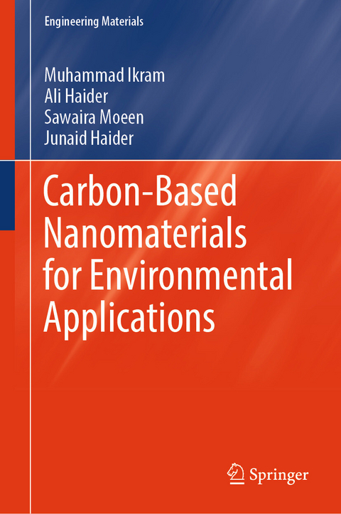 Carbon-Based Nanomaterials for Environmental Applications -  Muhammad Ikram,  Ali Haider,  Sawaira Moeen,  Junaid Haider