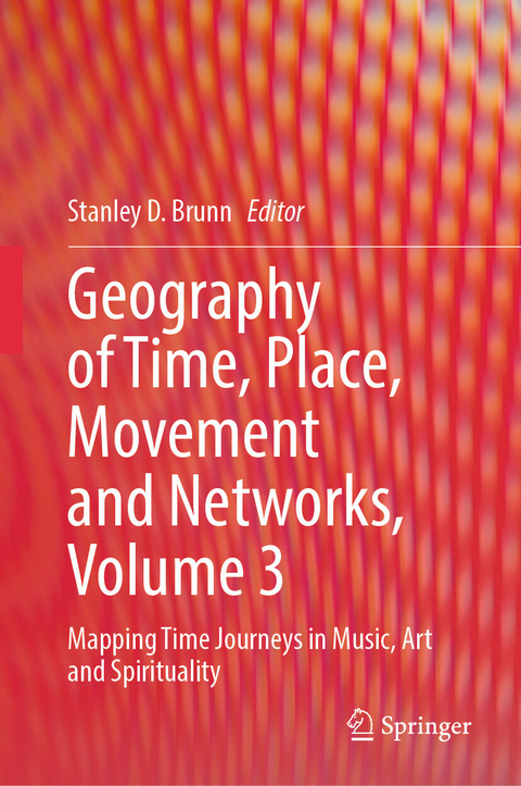Geography of Time, Place, Movement and Networks, Volume 3 - 