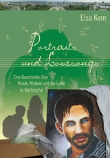 Portraits und Lovesongs - Elsa Kern