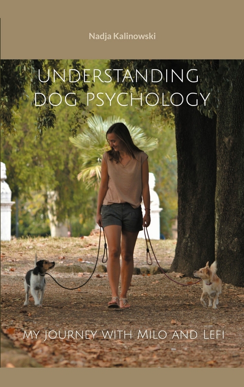 Understanding dog psychology -  Nadja Kalinowski