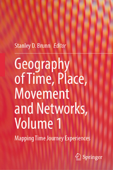 Geography of Time, Place, Movement and Networks, Volume 1 - 