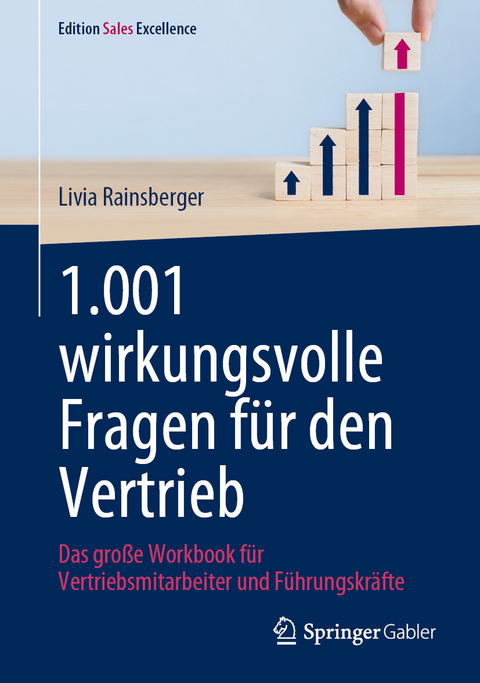 1.001 wirkungsvolle Fragen für den Vertrieb -  Livia Rainsberger
