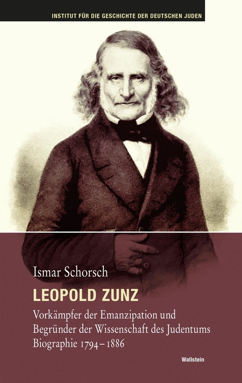 Leopold Zunz -  Ismar Schorsch