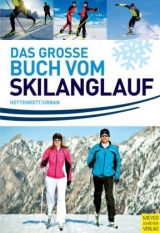 Das große Buch vom Skilanglauf - Kuno Hottenrott, Veit Urban