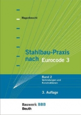 Stahlbau-Praxis nach Eurocode 3 - Wagenknecht, Gerd