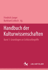 Handbuch der Kulturwissenschaften - Jaeger, Friedrich; Liebsch, Burkhard; Rüsen, Jörn; Straub, Jürgen