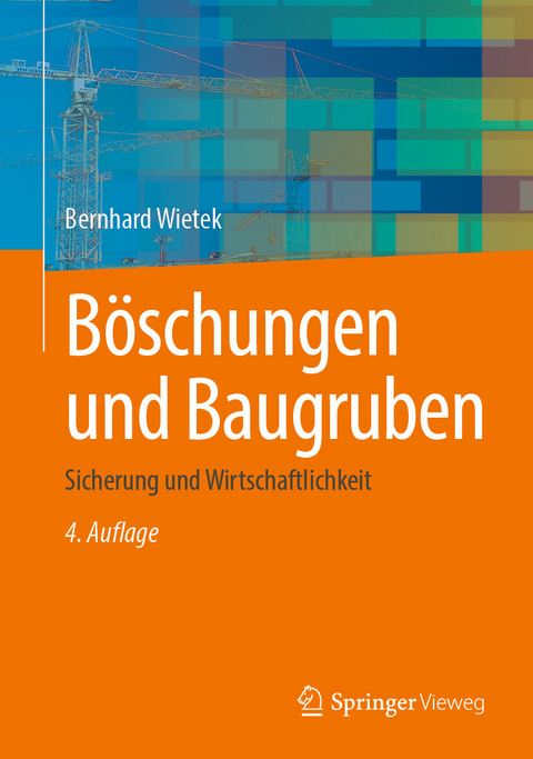 Böschungen und Baugruben -  Bernhard Wietek