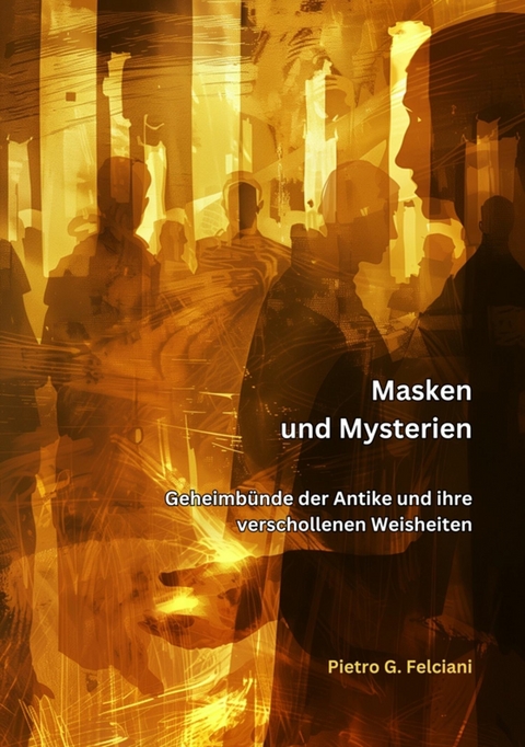 Masken und Mysterien - Piero G. Falciani