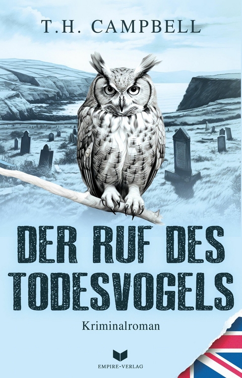 Der Ruf des Todesvogels - T. H. Campbell