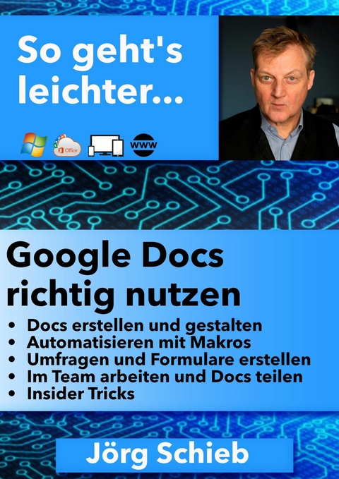 Google Docs richtig benutzen -  Jörg Schieb