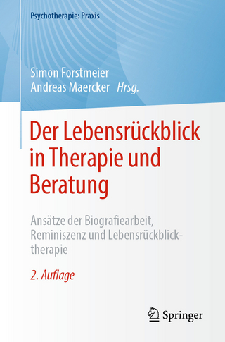 Der Lebensrückblick in Therapie und Beratung - Simon Forstmeier; Andreas Maercker