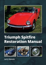 Triumph Spitfire Restoration Manual -  Larry Spouler