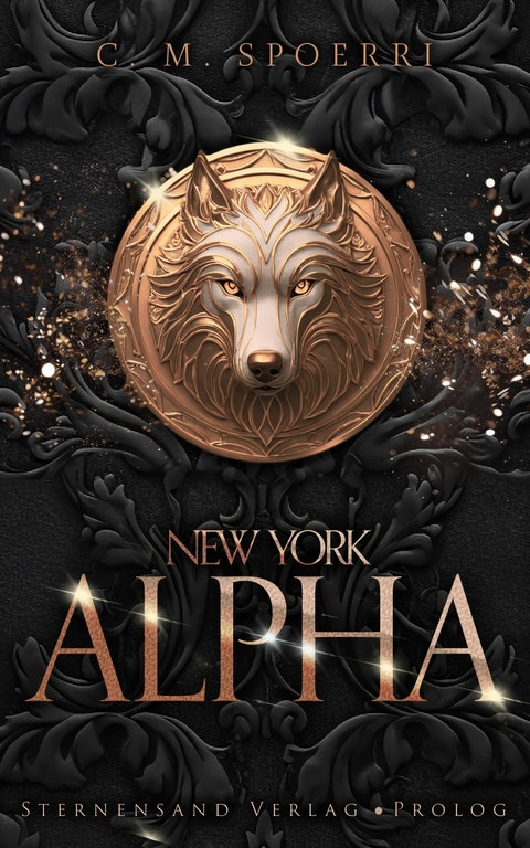 New York Alpha (Prolog - Reihenstart!) -  C. M. Spoerri