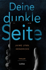 Deine dunkle Seite -  Jaime Lynn Hendricks