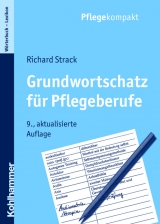 Grundwortschatz für Pflegeberufe - Richard Strack