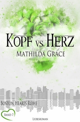 Kopf vs. Herz - Mathilda Grace