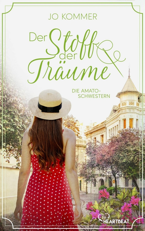 Die Amato-Schwestern: Der Stoff der Träume - Jo Kommer