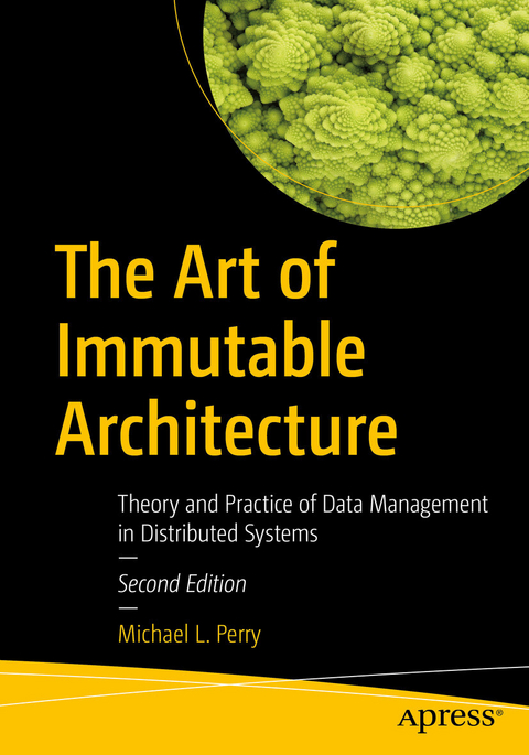 The Art of Immutable Architecture - Michael L. Perry