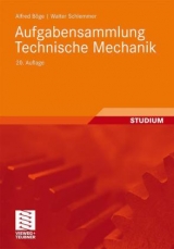 Aufgabensammlung Technische Mechanik - Böge, Alfred; Schlemmer, Walter