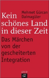 Kein schönes Land in dieser Zeit - - Mehmet Gürcan Daimagüler